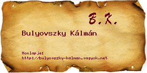 Bulyovszky Kálmán névjegykártya